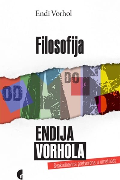Filosofija Endija Vorhola - od A do B
