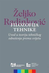 Filozofija tehnike: uvod u teoriju tehničkog odnošenja prema svijetu