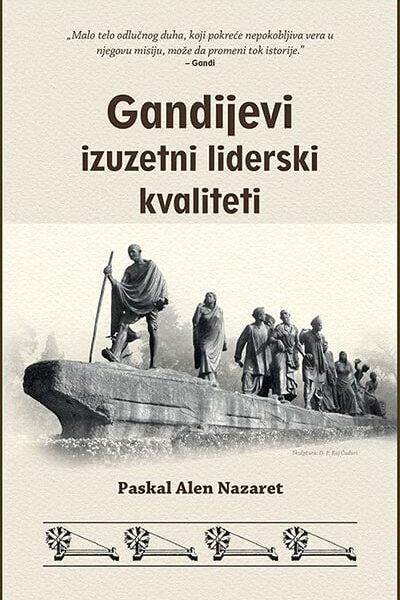 Gandijevi izuzetni liderski kvaliteti