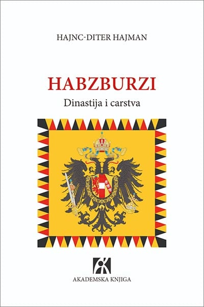 Habzburzi: dinastija i carstva