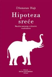 Hipoteza sreće: kako danas naći istinu u drevnoj mudrosti