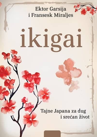 Ikigai: tajne Japana za dug i srećan život