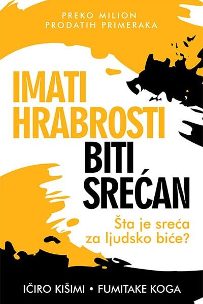Imati hrabrosti biti srećan