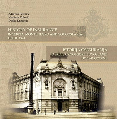 Istorija osiguranja u Srbiji, Crnoj Gori i Jugoslaviji do 1941