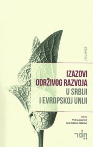 Izazovi odrzivog razvoja u Srbiji i Evropskoj uniji