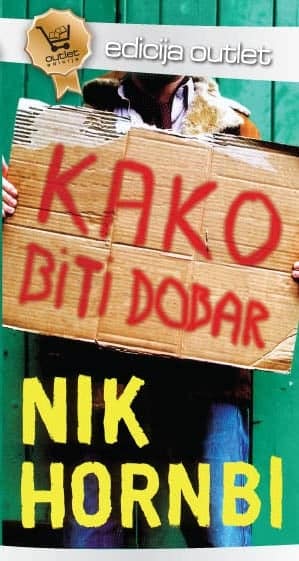 Kako biti dobar - outlet