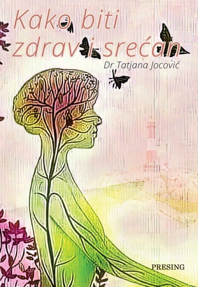 Kako biti zdrav i srećan
