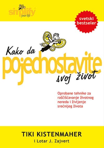 Kako da pojednostavite svoj život