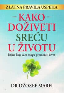 Kako doživeti sreću u životu