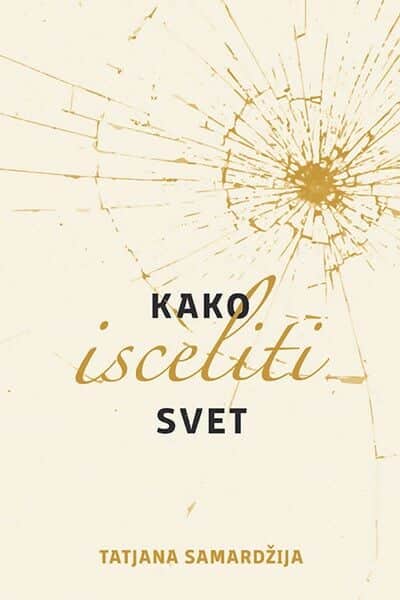 Kako isceliti svet