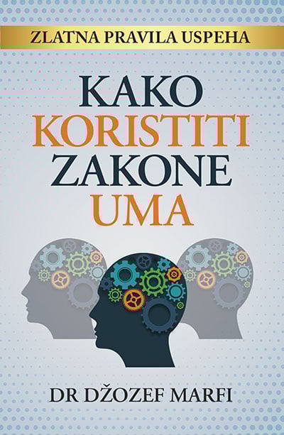 Kako koristiti zakone uma