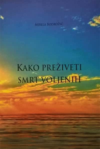 Kako preživeti smrt voljenih