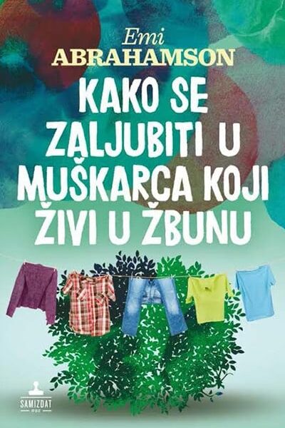 Kako se zaljubiti u muškarca koji živi u žbunu
