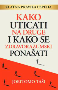 Kako uticati na druge i kako se zdravorazumski ponašati