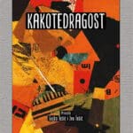 Kakotedragost: dadaistički tekstovi
