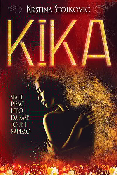 Kika: šta je pisac hteo da kaže to je i napisao