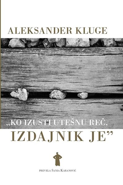 Ko izusti utešnu reč, izdajnik je