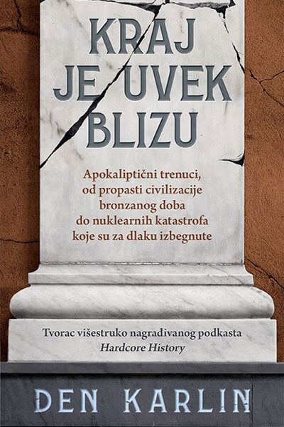 Kraj je uvek blizu