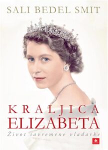 Kraljica Elizabeta: život savremene vladarke