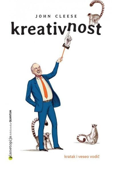 Kreativnost: Kratak i veseo vodič