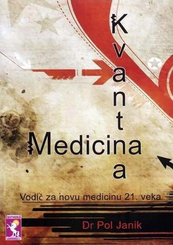 Kvantna medicina: vodič za novu medicinu 21. veka
