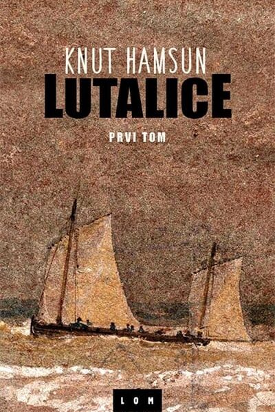 Lutalice - prvi tom