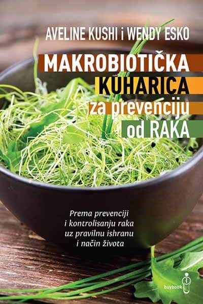 Makrobiotička kuharica za prevenciju od raka