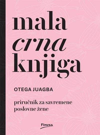 Mala crna knjiga: priručnik za savremene poslovne žene