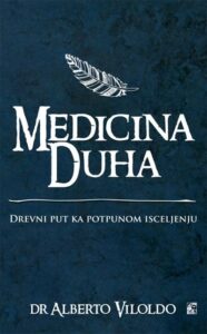 Medicina duha - drevni put ka potpunom isceljenju