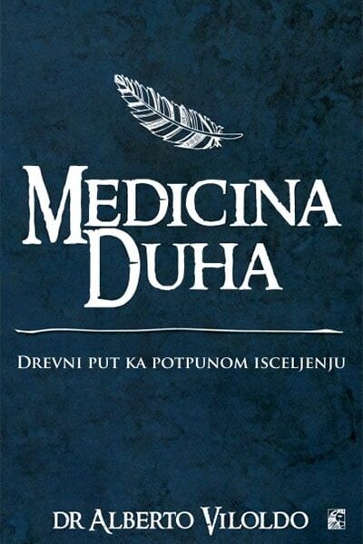 Medicina duha - drevni put ka potpunom isceljenju