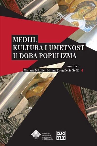 Mediji, kultura i umetnost u doba populizma