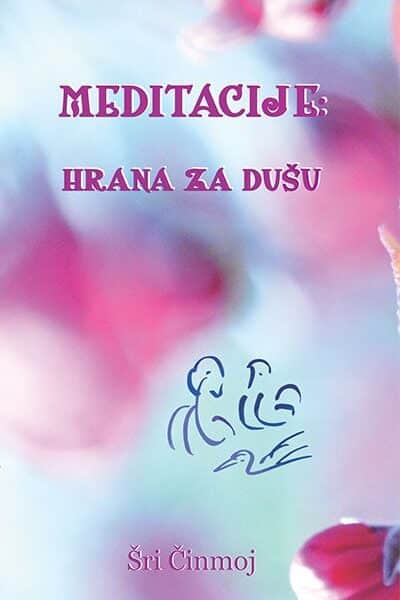 Meditacije: hrana za dušu