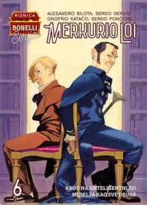 Merkurio Loi 6: Krug najinteligentnijih / Nedelja kao sve druge
