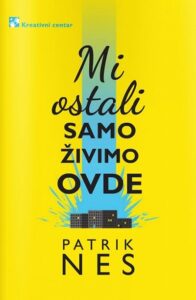 Mi ostali samo živimo ovde