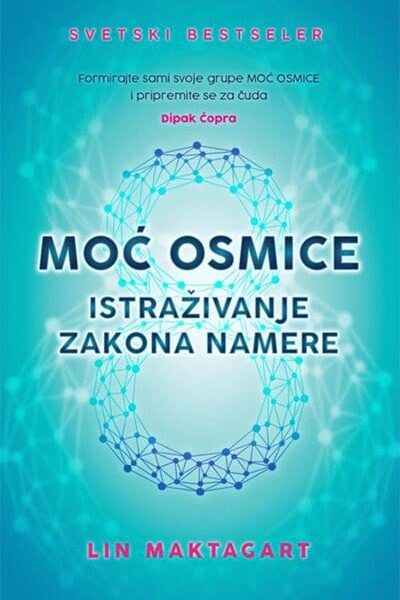 Moć osmice - istraživanje zakona namere