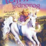 Moj tajni jednorog 3 - Let iznad oblaka