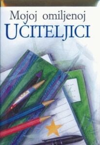 Mojoj omiljenoj učiteljici