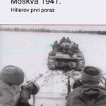 Moskva 1941. - Hitlerov prvi poraz
