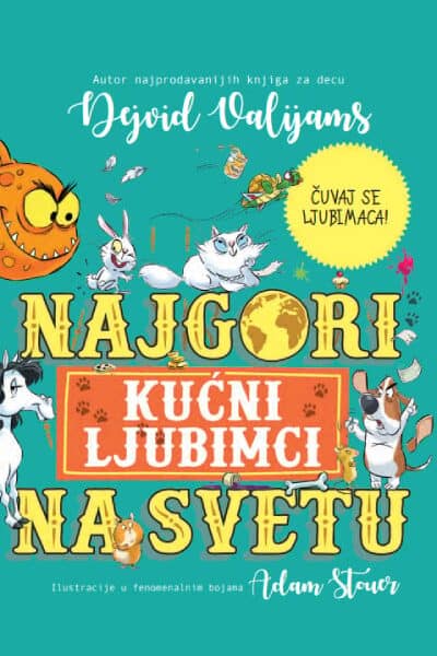 Najgori kućni ljubimci na svetu