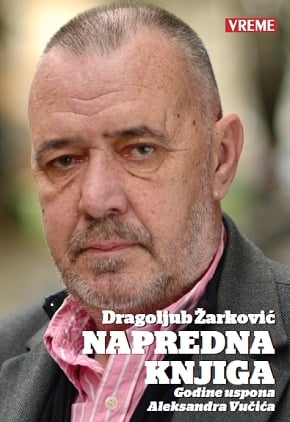 Napredna knjiga - godine uspona Aleksandra Vučića