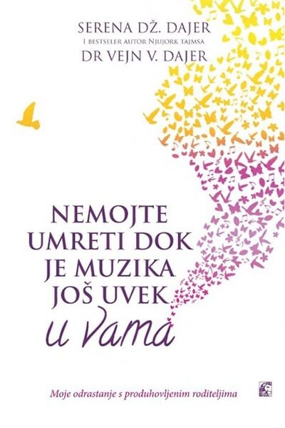 Nemojte umreti dok je muzika još uvek u vama