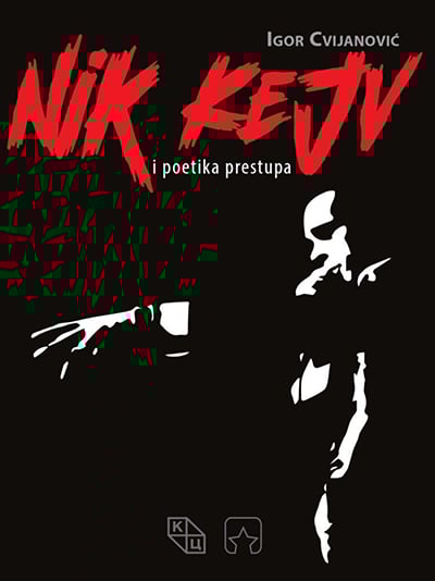 Nik Kejv i poetika prestupa