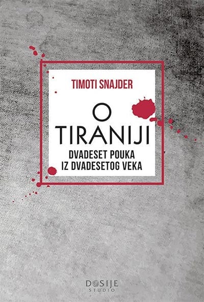 O tiraniji: dvadeset pouka iz dvadesetog veka