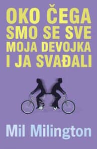 Oko čega smo se sve moja devojka i ja svađali