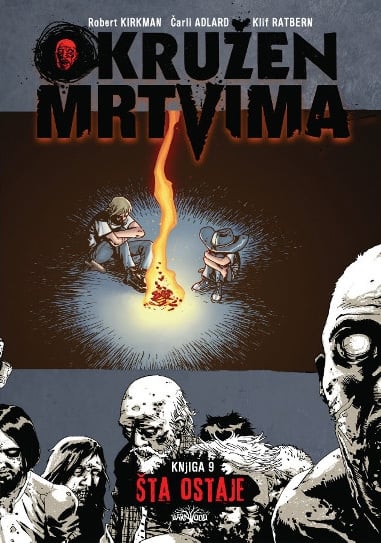 Okružen mrtvima 9: Šta ostaje