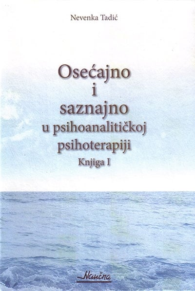 Osećajno i saznajno u psihoanalitičkoj terapiji 1