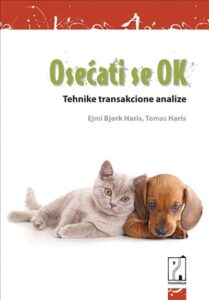 Osećati se ok - tehnike transakcione analize