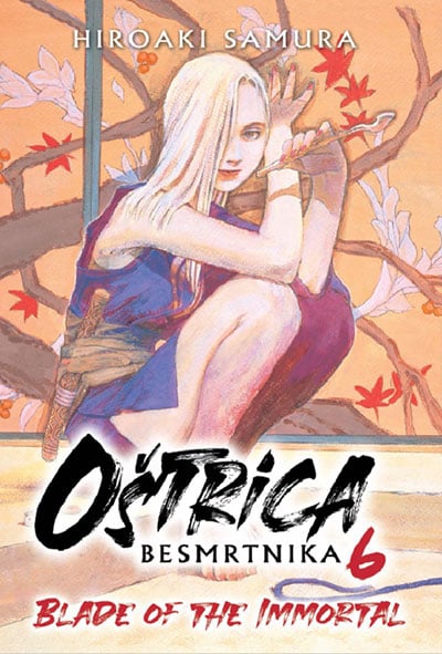 Oštrica besmrtnika 6