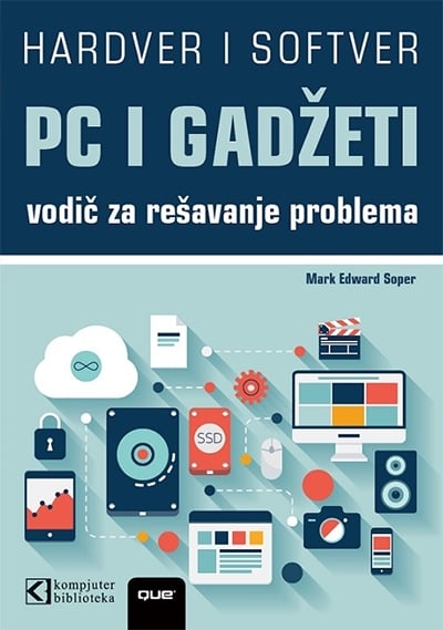 PC i gadžeti - vodič za rešavanje problema i popravljanje po principu uradi sam