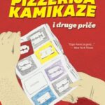 Pizzerija kamikaze i druge priče